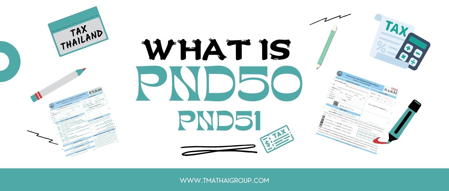 What Are PND.50 and PND.51? A Guide to Thailand's Corporate Income Tax Returns
